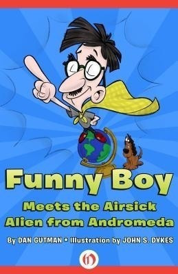 Funny Boy Meets the Airsick Alien from Andromeda(English, Paperback, Gutman Dan)