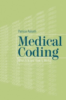 Medical Coding(English, Paperback, Aalseth Patricia T.)