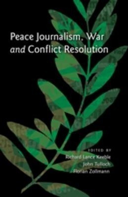 Peace Journalism, War and Conflict Resolution(English, Hardcover, unknown)