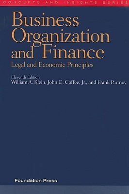 Business Organization and Finance, Legal and Economic Principles(English, Paperback, Klein William A.)