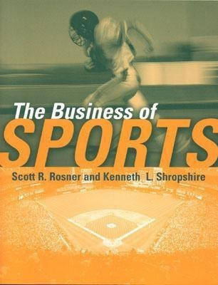 The Business of Sports(English, Paperback, Rosner Scott)
