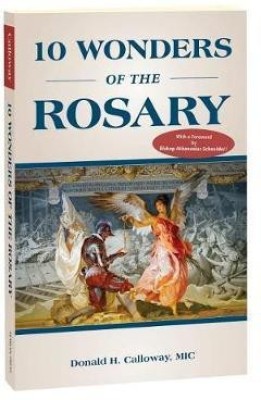 10 Wonders of the Rosary(English, Paperback, Calloway Donald)