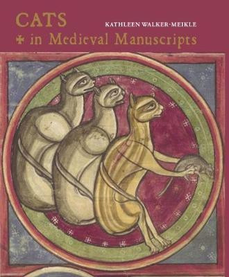 Cats in Medieval Manuscripts(English, Hardcover, Walker-Meikle Kathleen)
