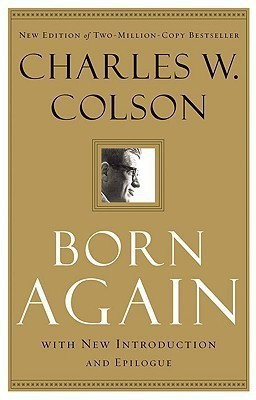 Born Again(English, Paperback, Colson Charles W.)