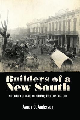 Builders of a New South(English, Paperback, Anderson Aaron D.)