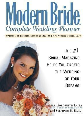 Modern Bride Complete Wedding Planner(English, Paperback, Goldsmith Lalli Cele)