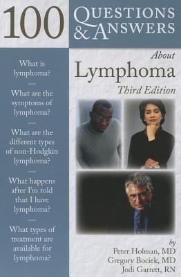 100 Questions & Answers About Lymphoma(English, Paperback, Holman Peter)