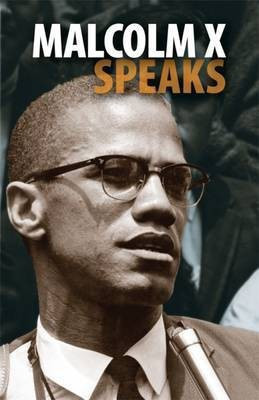 Malcolm X Speaks(English, Hardcover, X Malcolm)
