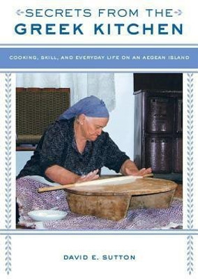Secrets from the Greek Kitchen(English, Paperback, Sutton David E.)