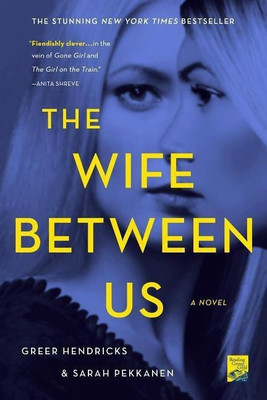 The Wife Between Us(English, Paperback, Hendricks Greer)