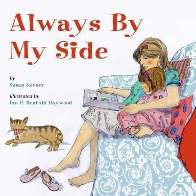 Always by My Side(English, Hardcover, Kerner Susan)