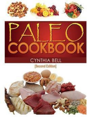 Paleo Cookbook [Second Edition](English, Paperback, Bell Cynthia)