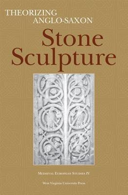 Theorizing Anglo-Saxon Stone Sculpture(English, Paperback, Karkov Catherine E.)