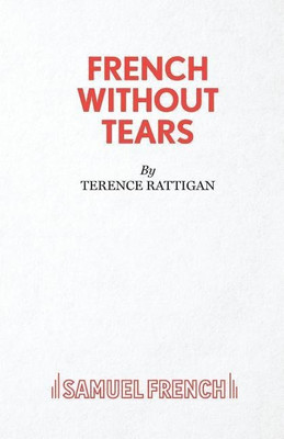 French without Tears(English, Paperback, Rattigan Terence)