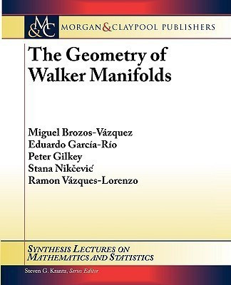 The Geometry of Walker Manifolds(English, Paperback, Gilkey Peter)
