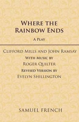 Where the Rainbow Ends(English, Paperback, Mills Clifford)