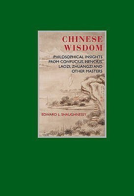 Chinese Wisdom(English, Hardcover, Shaughnessy Edward L.)
