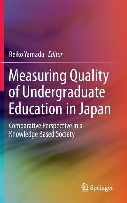 Measuring Quality of Undergraduate Education in Japan(English, Hardcover, unknown)