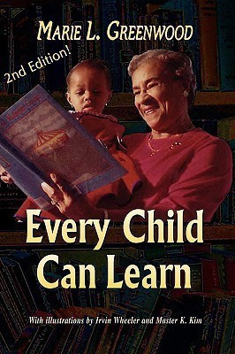 EVERY CHILD CAN LEARN /Second Edtion(English, Paperback, Marie Greenwood L)