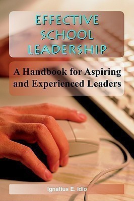 Effective School Leadership(English, Paperback, Idio Ignatius E.)