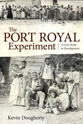 The Port Royal Experiment(English, Hardcover, Dougherty Kevin)