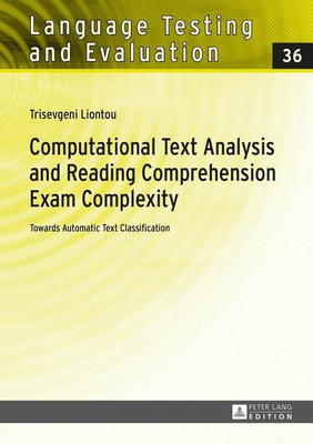 Computational Text Analysis and Reading Comprehension Exam Complexity(English, Hardcover, Liontou Trisevgeni)