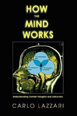 How The Mind Works(English, Paperback, Lazzari Carlo)