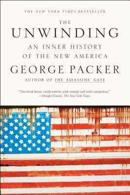 The Unwinding(English, Paperback, Packer George)