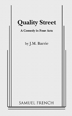 Quality Street(English, Paperback, Barrie J. M. Sir)