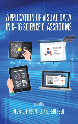 Application of Visual Data in K-16 Science Classrooms(English, Hardcover, unknown)
