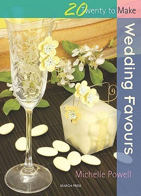 Twenty to Make: Wedding Favours(English, Paperback, Powell Michelle)