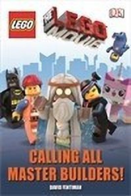 The LEGO (R) Movie Calling All Master Builders!(English, Hardcover, Fentiman David)