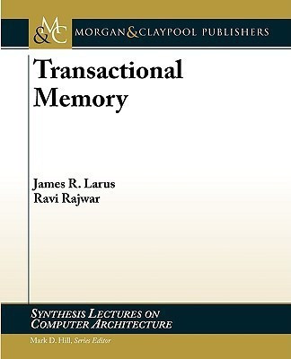 Transactional Memory(English, Paperback, Larus James R.)