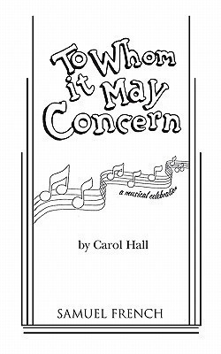 To Whom It May Concern(English, Paperback, Hall Carol)