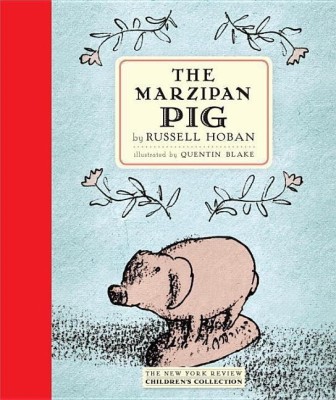 The Marzipan Pig(English, Hardcover, Hoban Russell)