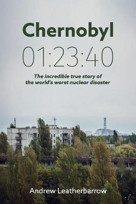 Chernobyl 01:23:40(English, Paperback, Leatherbarrow Andrew)