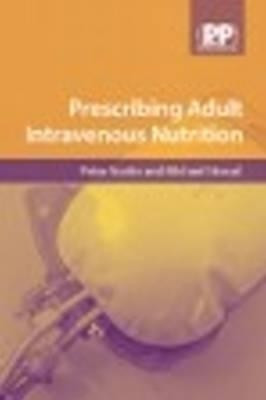 Prescribing Adult Intravenous Nutrition(English, Paperback, Austin Peter Mr)