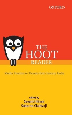 THE HOOT Reader  - Media Practice in Twenty-First Century India(English, Hardcover, unknown)