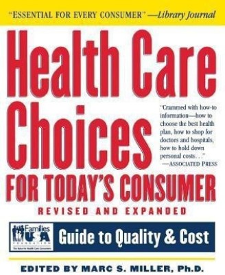 Health Care Choices for Today's Consumer(English, Hardcover, unknown)