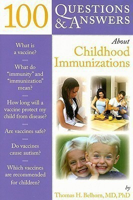 100 Questions & Answers About Childhood Immunizations(English, Paperback, Belhorn Thomas H.)