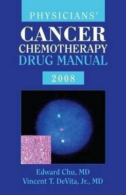 Physician's Cancer Chemotherapy Drug Manual 2008(English, Sheet map, rolled, Chu Edward)