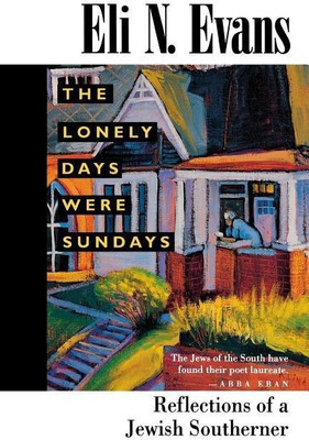 The Lonely Days Were Sundays(English, Paperback, Evans Eli N.)