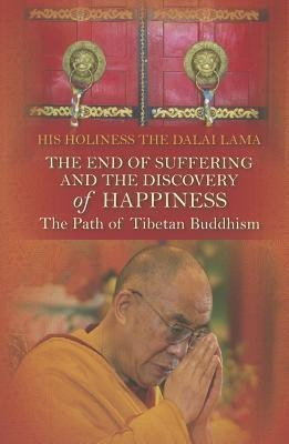 The End Of Suffering And The Discovery Of Happiness: The Path OfTibetanbuddhism(English, Paperback, Lama Dalai)