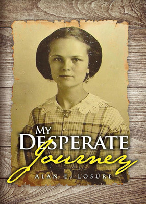 My Desperate Journey(English, Paperback, Losure Alan E)