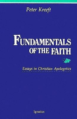 Fundamentals of the Faith(English, Paperback, Kreeft Peter J.)