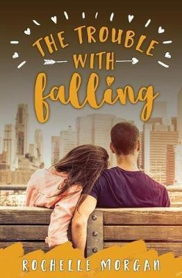 The Trouble with Falling(English, Paperback, Morgan Rachel)