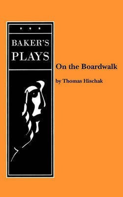 On the Boardwalk(English, Paperback, Hischak Thomas)