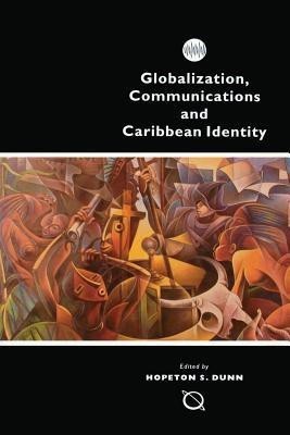 Globalisation, Communication and Caribbean Identity(English, Paperback, unknown)