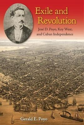 Exile and Revolution(English, Paperback, Poyo Gerald E.)