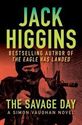 The Savage Day(English, Paperback, Higgins Jack)